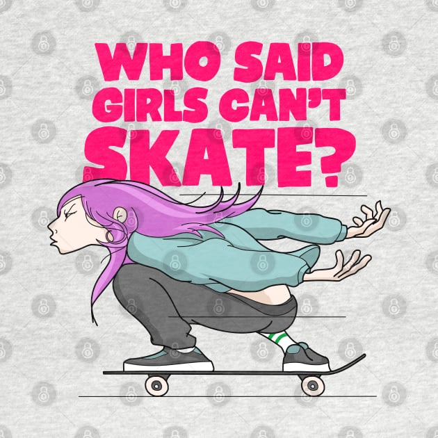 who said girls can't skate by small alley co